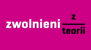 Zwolnieni z Teorii
