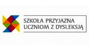 Szkoła Przyjazna Uczniom z Dysleksją
